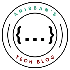 Anirban's Tech Blog